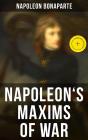 Napoleon'S Maxims Of War - Preview
