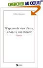 N'Apprends Rien D'Eux, Sinon Tu Vas Mourir - Preview