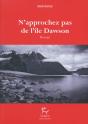 N'Approchez Pas De L'Île Dawson - Preview
