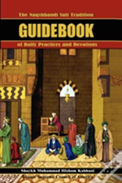 Capa do artigo Naqshbandi Sufi Tradition Guidebook Of Daily Practices And Devotions