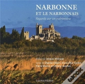 Narbonne Et Le Narbonnais Regards Sur Un Patrimoine