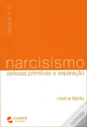 Capa do artigo Narcisismo, Defesas Primitivas e Separação
