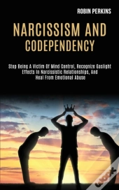 Narcissism And Codependency