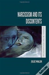 Narcissism And Its Discontents