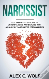 Capa do artigo Narcissist: A 21 Step-By-Step Guide To U