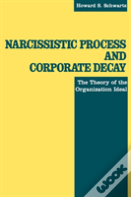 Narcissistic Process And Corporate Decay