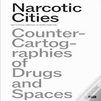 Narcotic Cities