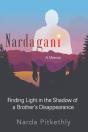 Nardagani: A Memoir - Finding Light In T - Preview