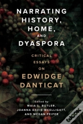 Narrating History, Home, And Dyaspora