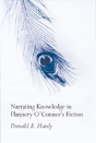 Narrating Knowledge In Flannery O'Connor'S Fiction - Preview