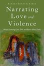 Narrating Love And Violence - Preview