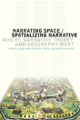 Narrating Space / Spatializing Narrative - Preview