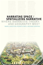 Narrating Space / Spatializing Narrative