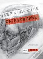 Narrating The Catastrophe