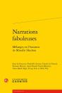 Narrations Fabuleuses - Melanges En L'Honneur De Mireille Huchon - Preview