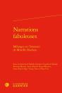 Narrations Fabuleuses - Melanges En L'Honneur De Mireille Huchon - Preview