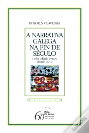 Capa do artigo Narrativa Galega Na Fin De Seculo, A. Unha Ollada Crit.2010