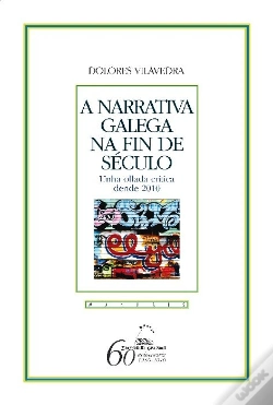 Capa do artigo Narrativa Galega Na Fin De Seculo, A. Unha Ollada Crit.2010