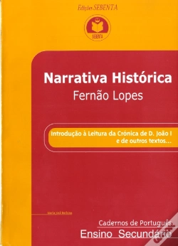 Capa do artigo Narrativa Histórica - Fernão Lopes - Introdução à Leitura da Crónica de D. João I e de Outros Textos