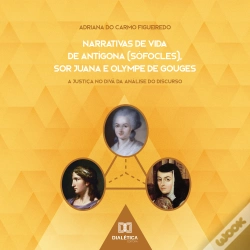 Capa do artigo Narrativas De Vida De Antígona (Sófocles), Sor Juana E Olympe De Gouges