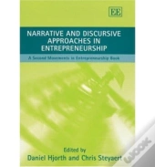 Narrative And Discursive Approaches In Entrepreneurship