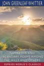 Narrative And Legendary Poems Among The Hills And Others (Esprios Classics) - Preview