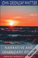 Narrative And Legendary Poems (Esprios Classics)