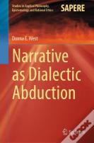 Narrative As Dialectic Abduction