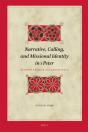 Narrative, Calling, And Missional Identity In 1 Peter - Preview