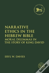 Narrative Ethics In The Hebrew Bible