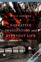 Narrative Imagination And Everyday Life