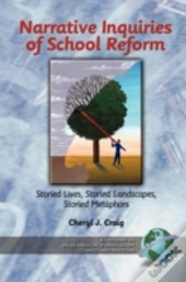 Narrative Inquiries Of School Reform
