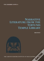Narrative Literature From The Tebtunis Temple Library