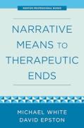 Narrative Means To Therapeutic Ends
