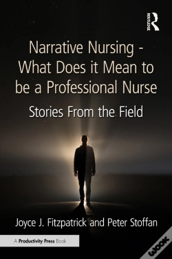 Capa do artigo Narrative Nursing - What Does It Mean To Be A Professional Nurse