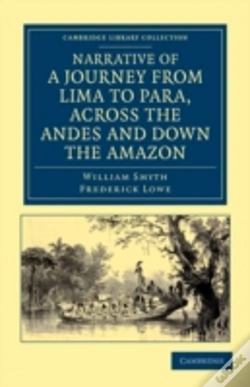 Capa do artigo Narrative Of A Journey From Lima To Para, Across The Andes And Down The Amazon