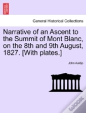 Narrative Of An Ascent To The Summit Of