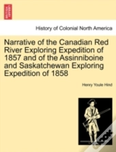 Narrative Of The Canadian Red River Expl