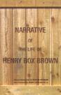 Narrative Of The Life Of Henry Box Brown - Preview