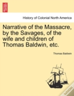 Capa do artigo Narrative Of The Massacre, By The Savage