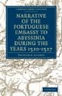 Narrative Of The Portuguese Embassy To Abyssinia During The Years 1520â€“1527 - Preview