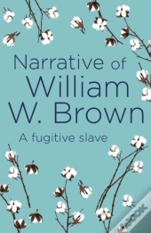 Narrative Of William W. Brown