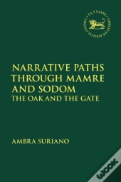 Narrative Paths Through Mamre And Sodom