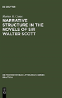 Narrative Structure In The Novels Of Sir Walter Scott - Preview