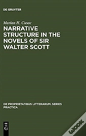 Narrative Structure In The Novels Of Sir Walter Scott
