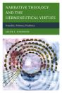 Narrative Theology And The Hermeneutical Virtues - Preview