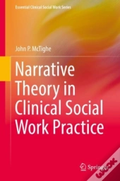 Narrative Theory In Clinical Social Work Practice