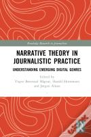 Narrative Theory In Journalistic Practice