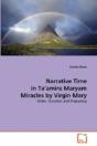 Narrative Time In Ta'Amire Maryam Miracles By Virgin Mary - Preview