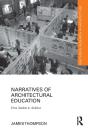 Narratives Of Architectural Education - Preview